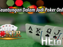 Keuntungan Dalam Judi Poker Online